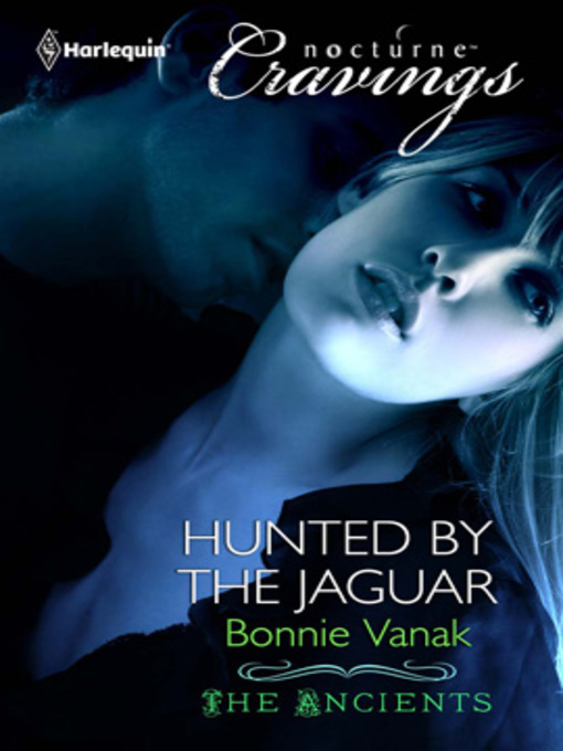 Title details for Hunted by the Jaguar by Bonnie Vanak - Wait list